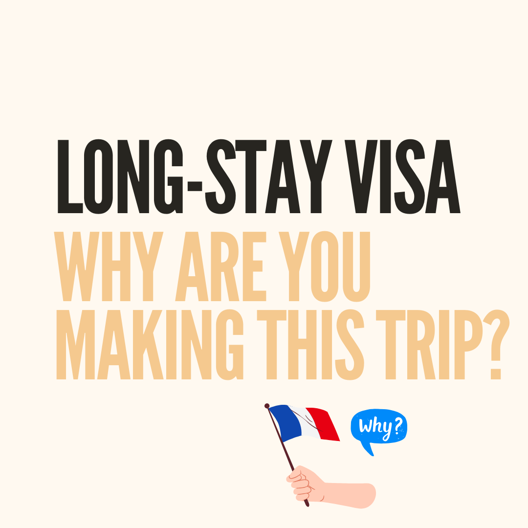 France’s long-stay visa – What is your main purpose of stay?